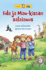 Iida ja Mau-kissan salaisuus af Liane Schneider