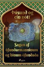 Sagan af öfundarmanninum og hinum öfundaða (Þúsund og ein nótt 32)