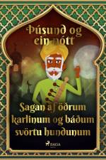 Sagan af öðrum karlinum og báðum svörtu hundunum (Þúsund og ein nótt 5) af – Ýmsir