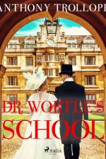 Dr. Wortle's School af Anthony Trollope