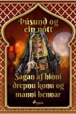Sagan af hinni drepnu konu og manni hennar (Þúsund og ein nótt 45)