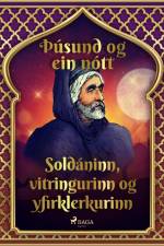 Soldáninn, vitringurinn og yfirklerkurinn (Þúsund og ein nótt 19) af – Ýmsir