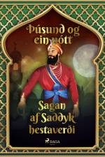 Sagan af Saddyk hestaverði (Þúsund og ein nótt 12) af – Ýmsir