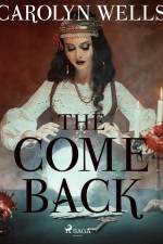The Come Back af Carolyn Wells
