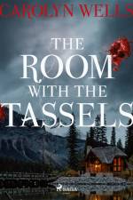 The Room With The Tassels af Carolyn Wells