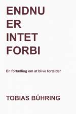 Endnu er intet forbi