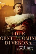 I due gentiluomini di Verona af William Shakespeare