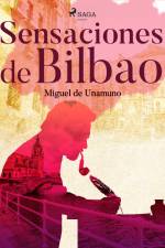 Sensaciones de Bilbao af Miguel de Unamuno