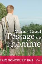 Passage de l'homme af Marius Grout