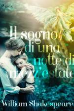 Il sogno di una notte di mezz'estate af William Shakespeare