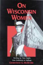 On Wisconsin Women af Genevieve G. McBride