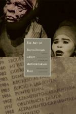 The Art of Truth-telling About Authoritarian Rule
