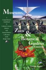 Museums, Zoos and Botanical Gardens of Wisconsin af Anton Rajer