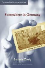 Somewhere in Germany af Stefanie Zweig