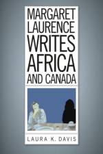 Margaret Laurence Writes Africa and Canada af Laura K. Davis