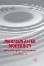 Marxism after Modernity af R. Abbinnett