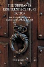 The Orphan in Eighteenth-Century Fiction