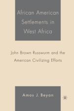 African American Settlements in West Africa af A. Beyan