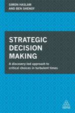 Strategic Decision Making af Simon Haslam