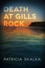Death at Gills Rock af Patricia Skalka