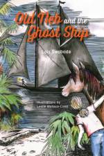 Old Neb and the Ghost Ship af Lois Swoboda