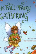 The Fall Fairy Gathering af Liza Gardner Walsh