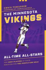 The Minnesota Vikings All-Time All-Stars af Chris Tomasson
