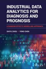 Industrial Data Analytics for Diagnosis and Prognosis af Shiyu Zhou
