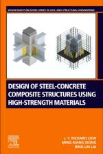 Design of Steel-Concrete Composite Structures Using High-Strength Materials af J.Y. (Department of Civil and Environmental Engineering Richard Liew