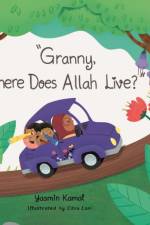 Granny Where Does Allah Live? af Yasmin Kamal