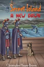 Secret Island - A New Dawn af Christopher Hayes-Brown