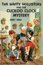 Happy Hollisters and the Cuckoo Clock Mystery af Jerry West