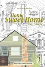 Relaxing coloring book Home Sweet Home. Home and Interior Adult coloring af Enjoyable Harmony