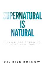 Supernatural is Natural af Rick Kurnow