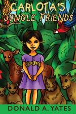 Carlota's Jungle Friends af Donald Yates