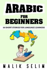 Arabic For Beginners af Malik Selim