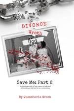 Divorce, Wrath, God af Quanshavia Green