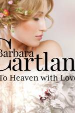 To Heaven with Love (Barbara Cartland's Pink Collection 66) af Barbara Cartland