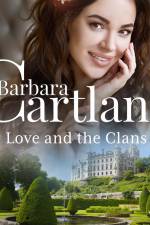 Love and the Clans (Barbara Cartland's Pink Collection 89) af Barbara Cartland