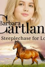 A Steeplechase for Love (Barbara Cartland's Pink Collection 84) af Barbara Cartland