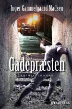 Gadepræsten af Inger Gammelgaard Madsen