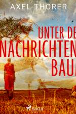 Unter dem Nachrichtenbaum af Axel Thorer