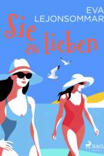 Sie zu lieben af Eva Lejonsommar