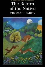 The Return of the Native af Thomas Hardy