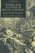 Women and Alcohol in Social Context af J. Waterson