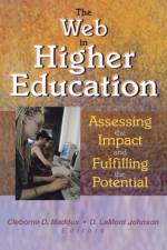 The Web in Higher Education af D Lamont Johnson