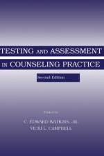 Testing and Assessment in Counseling Practice