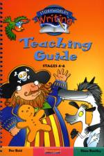 Storyworlds Writing: Stages 4-6 Teaching Guide
