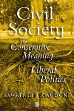 Civil Society af Lawrence E. (College of the Holy Cross) Cahoone