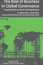 The Role of Business in Global Governance af K. Wolf